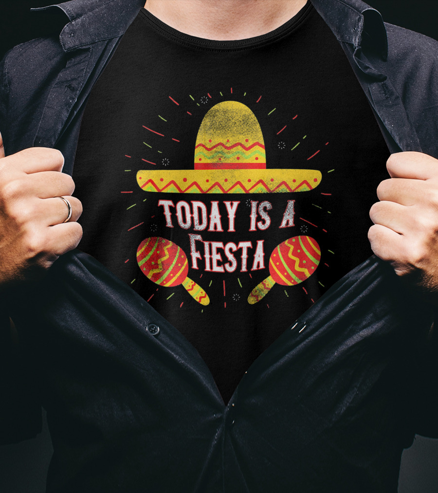 Today Is A Fiesta Funny Sombrero Maracas Cinco T-Shirt