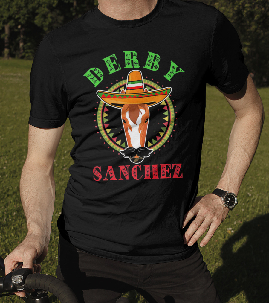 Derby Sanchez Sombrero Cinco De Mayo Horse T-Shirt