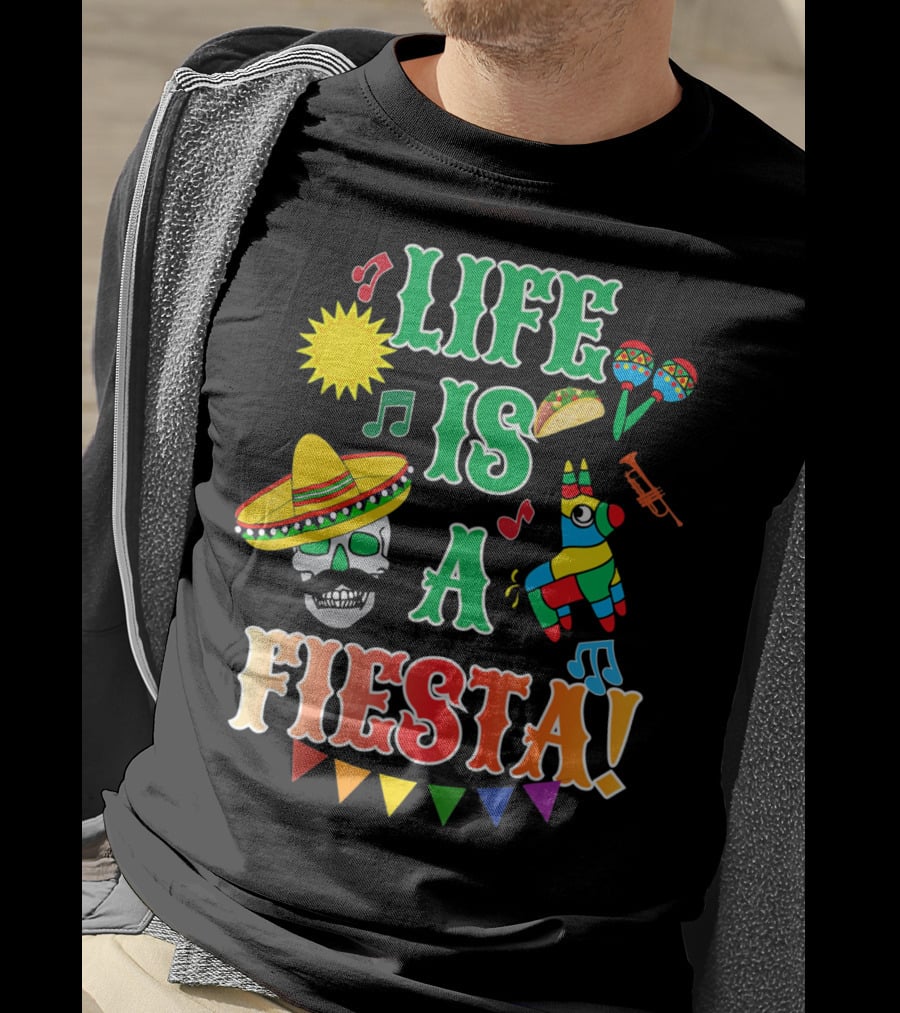 Life Is A Fiesta Sombrero Skull Taco Maracas Piñata Music T-Shirt