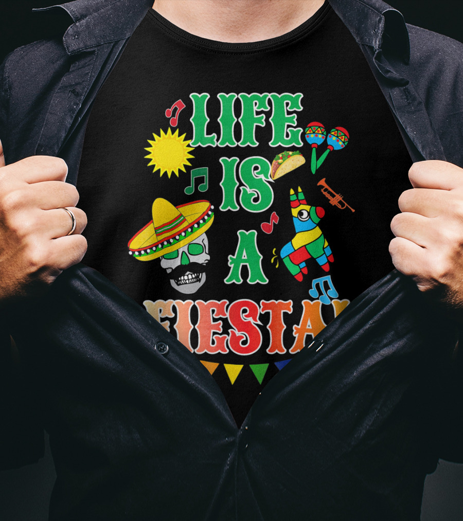 Life Is A Fiesta Sombrero Skull Taco Maracas Piñata Music T-Shirt