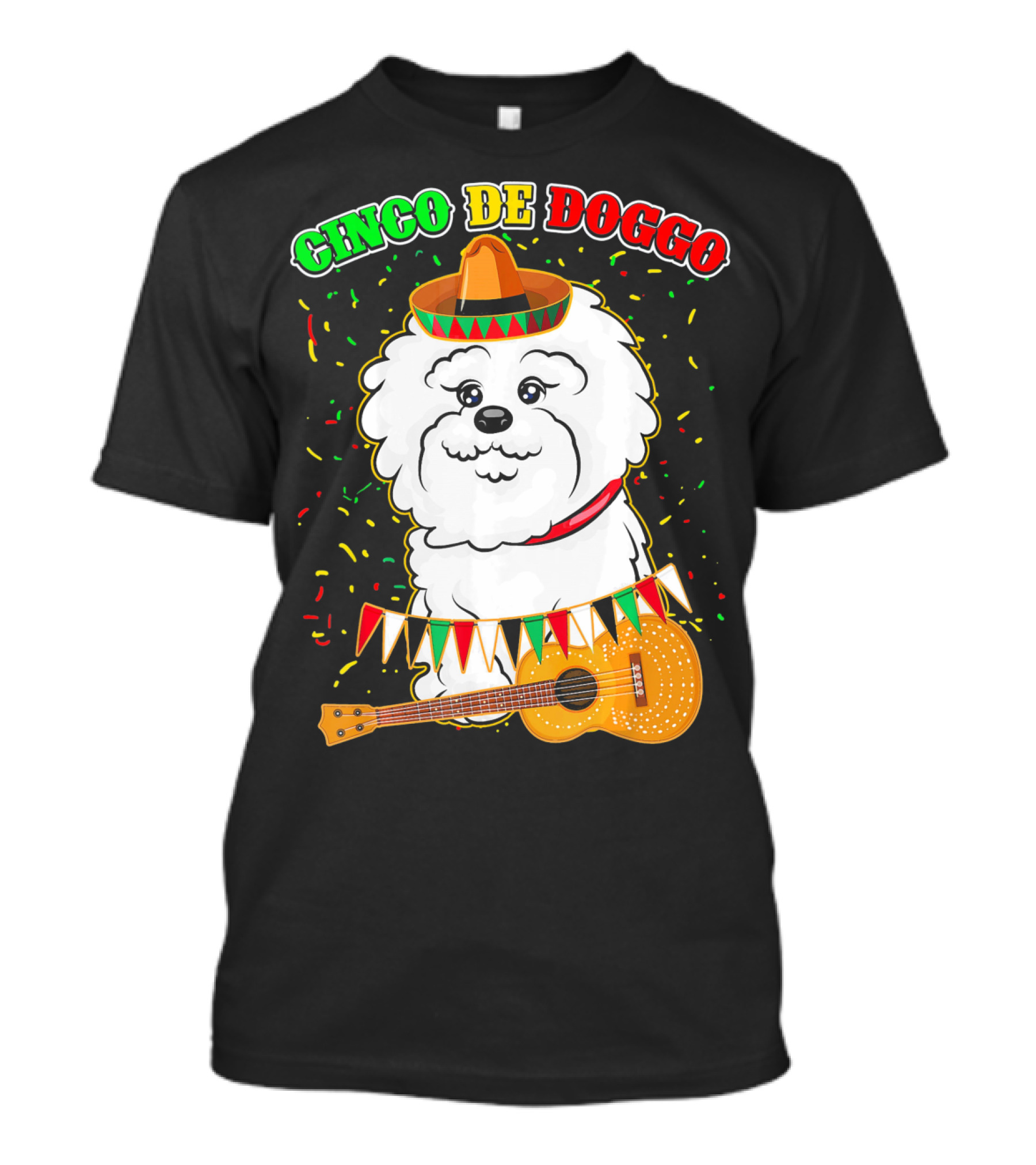 Cinco De Doggo Bichon Frise With Sombrero And Guitar T-Shirt