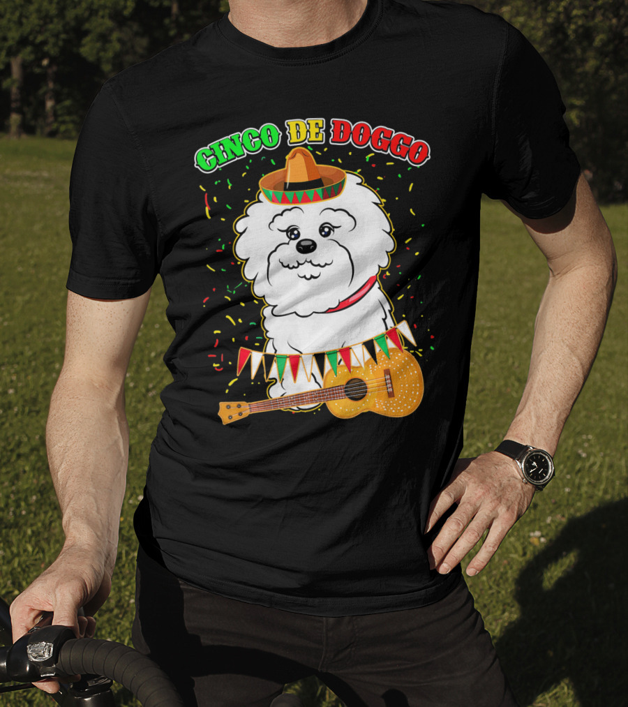 Cinco De Doggo Bichon Frise With Sombrero And Guitar T-Shirt