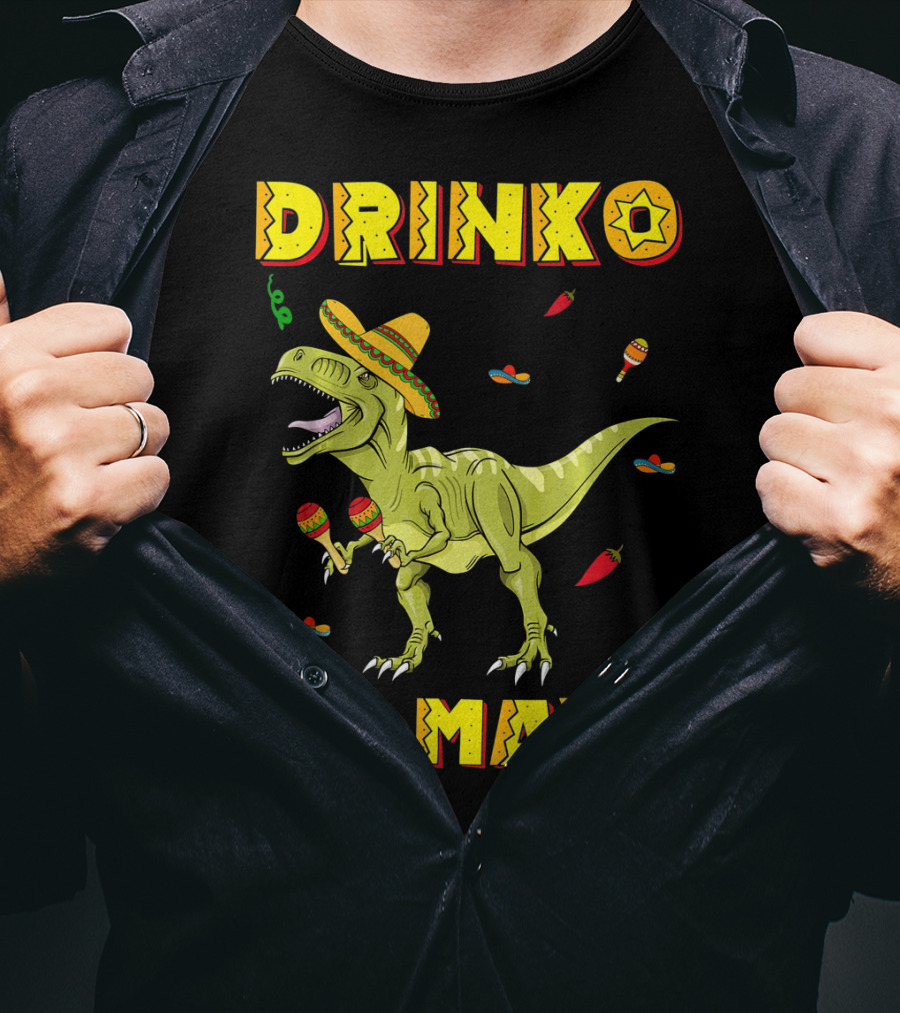 Dinosaur Drinko De Mayo Funny Cinco De Mayo Fiesta T-Shirt
