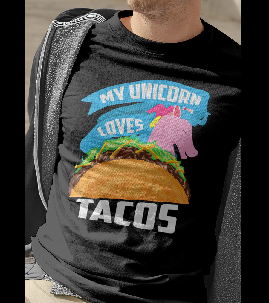 My Unicorn Loves Tacos T-Shirt