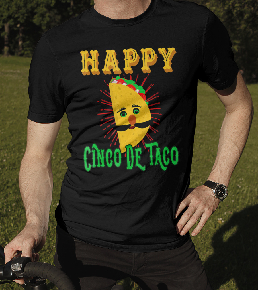 Happy Cinco DE Taco Funny Mustache T-Shirt