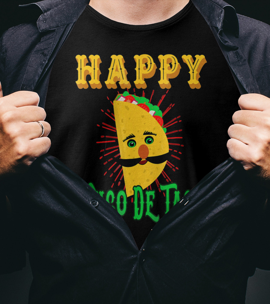 Happy Cinco DE Taco Funny Mustache T-Shirt