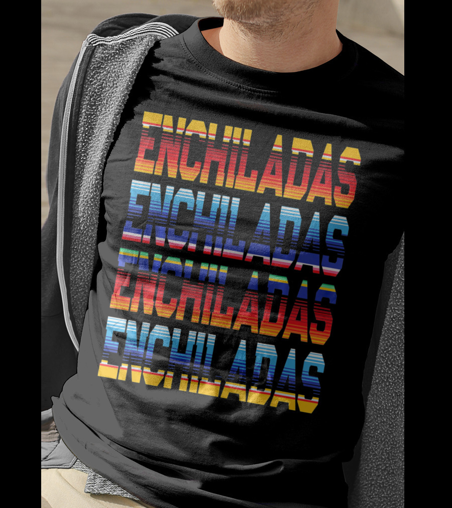 Enchiladas Serape T-Shirt