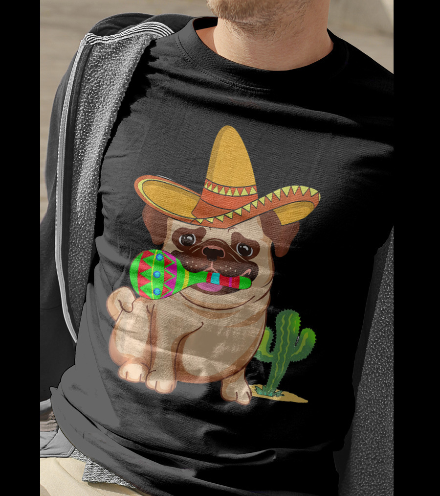 Pug Dog In Sombrero With Maracas For Cinco De Mayo 5th Of May T-Shirt