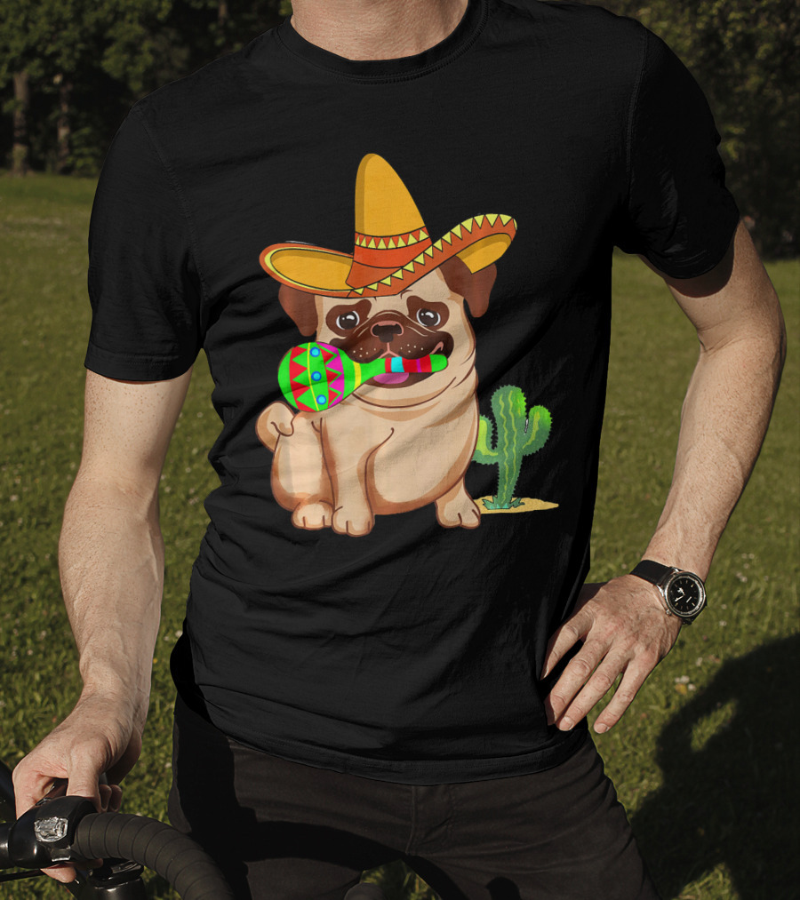 Pug Dog In Sombrero With Maracas For Cinco De Mayo 5th Of May T-Shirt
