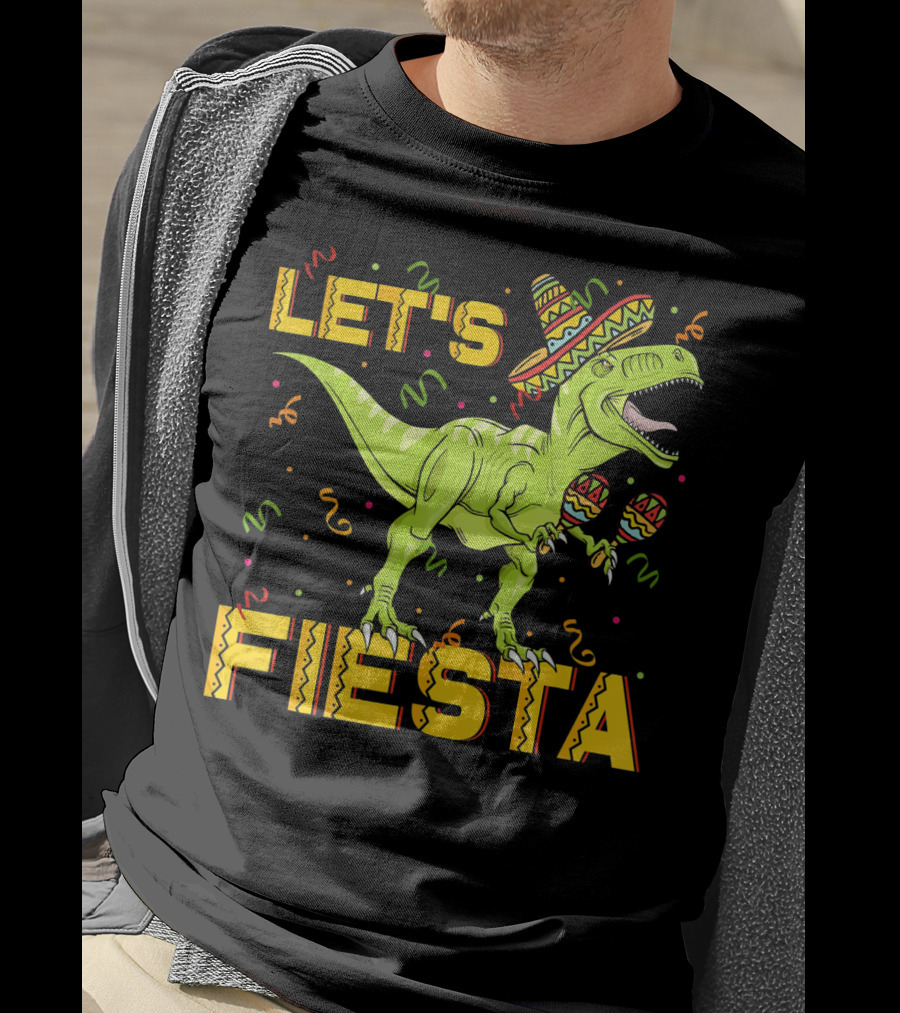 Let's Fiesta Rex Dinosaur Cinco De Mayo T-Shirt