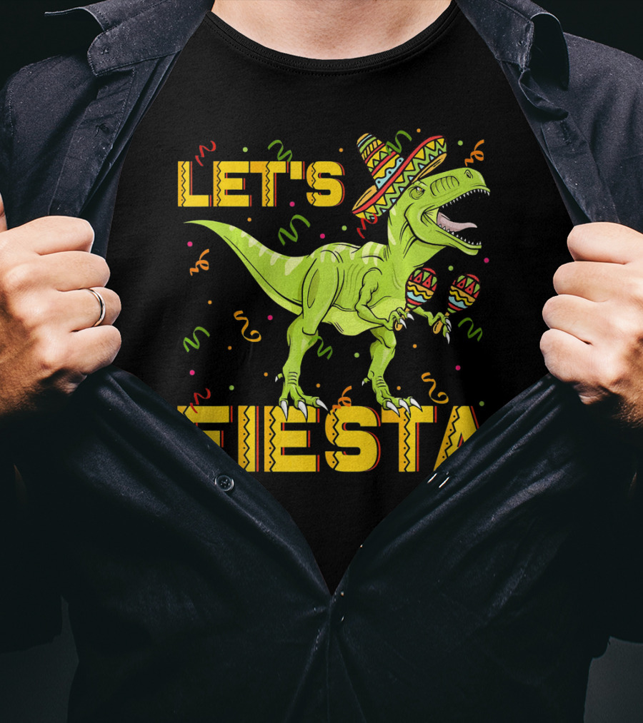 Let's Fiesta Rex Dinosaur Cinco De Mayo T-Shirt