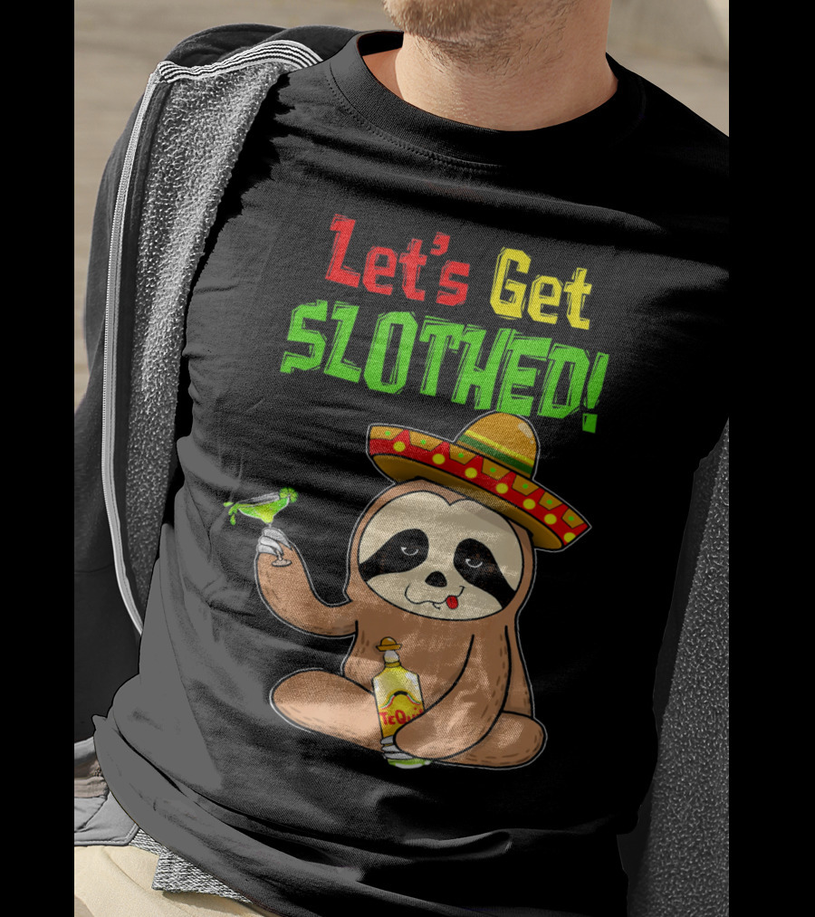 Let's Get Slothed Sloth Cinco De Mayo Tequila Sombrero Funny T-Shirt