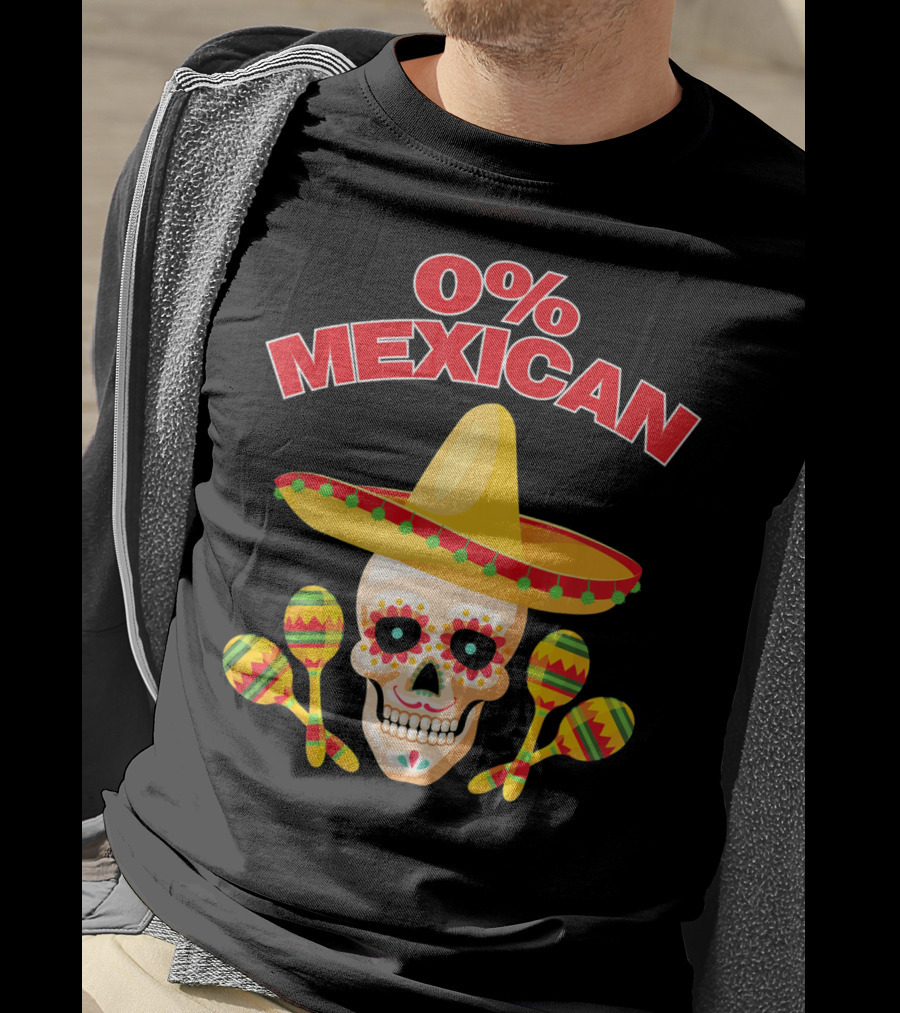 0% Mexican Sombrero Skull With Colorful Maracas For Cinco De Mayo Party T-Shirt