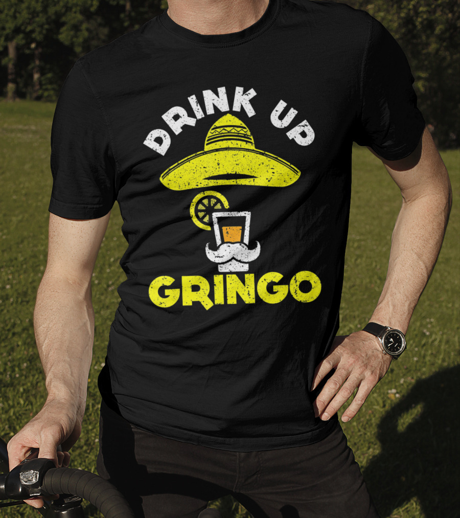 Drink Up Gringo Sombrero Beer Mustache Lime T-Shirt
