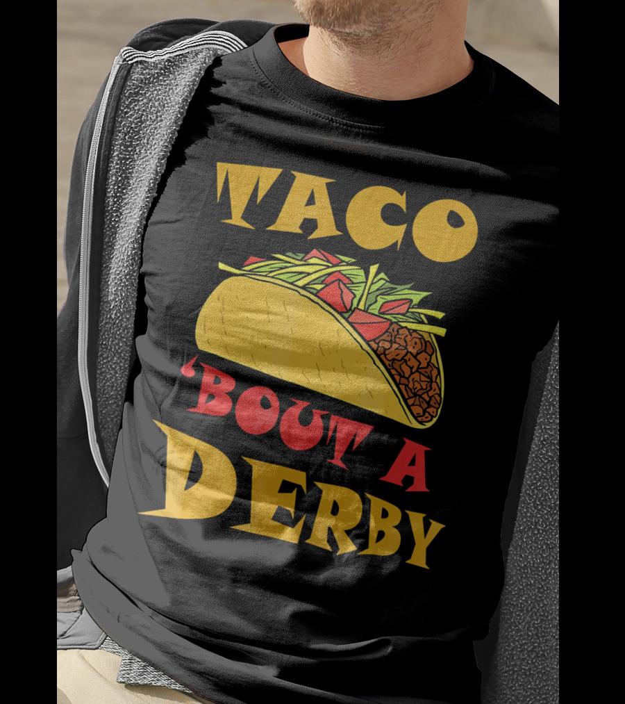 Taco 'Bout A Derby Cinco De Mayo Horse Racing Fiesta T-Shirt