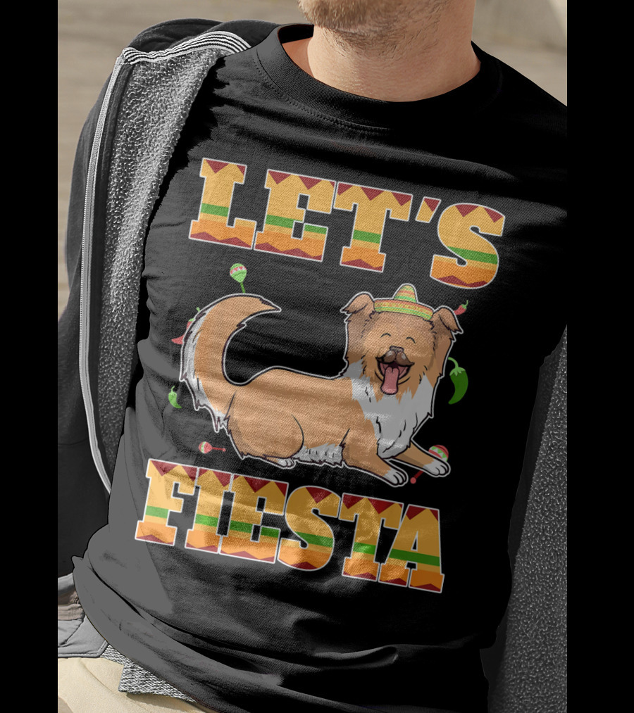 Let's Fiesta Rough Collie Dog Cinco De Mayo T-Shirt