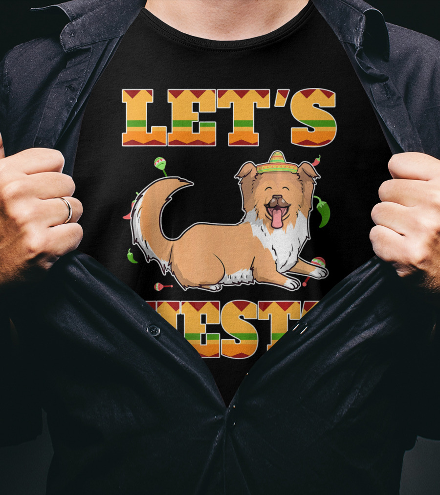 Let's Fiesta Rough Collie Dog Cinco De Mayo T-Shirt