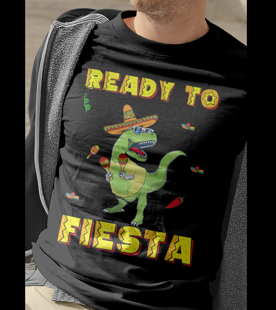 Ready To Fiesta Dinosaur Sombrero Maracas Cinco De Mayo T-Shirt