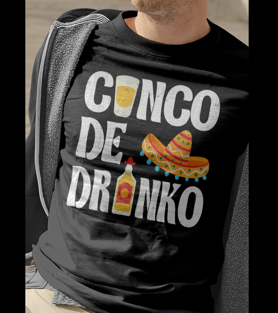 Cinco De Drinko Sombrero Tequila Glass Cinco De Mayo Funny Dr T-Shirt