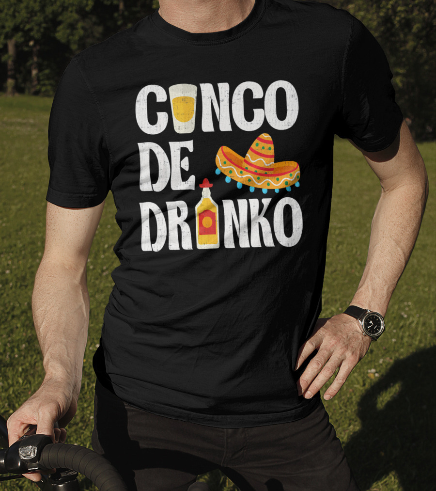 Cinco De Drinko Sombrero Tequila Glass Cinco De Mayo Funny Dr T-Shirt