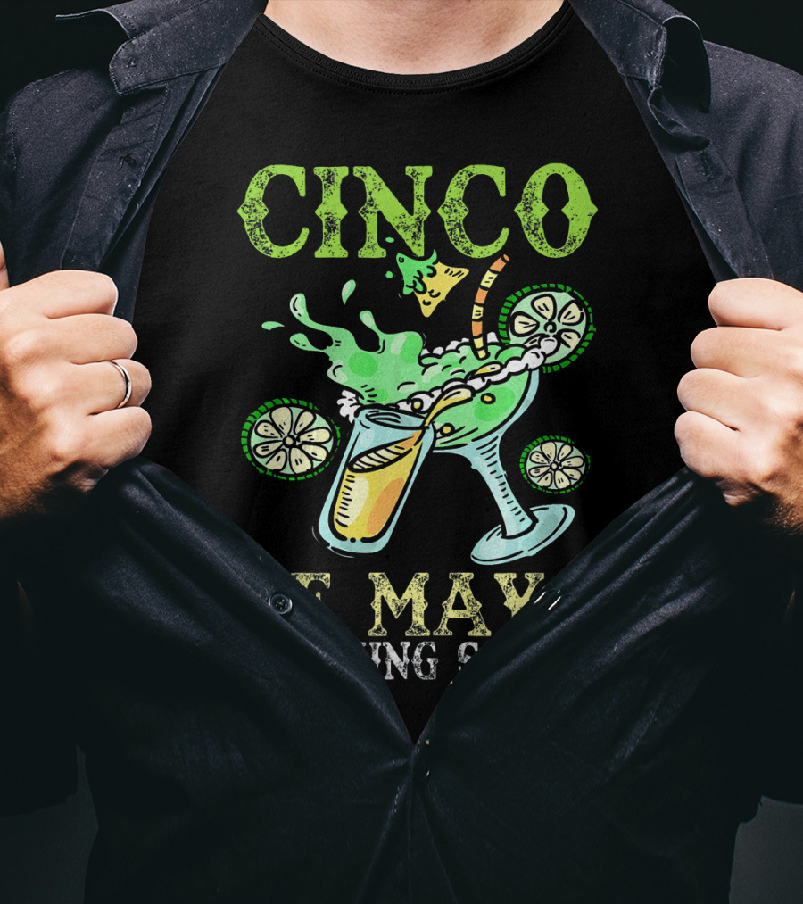 Cinco De Mayo Drinking Squad Celebration With Margarita Elements T-Shirt