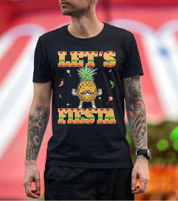 Premium T-Shirt: Let's Fiesta Pineapple Cinco De Mayo Mexi Peppers Maracas T-Shirt Let's Fiesta Pineapple Cinco De Mayo Mexi Peppers Maracas T-Shirt