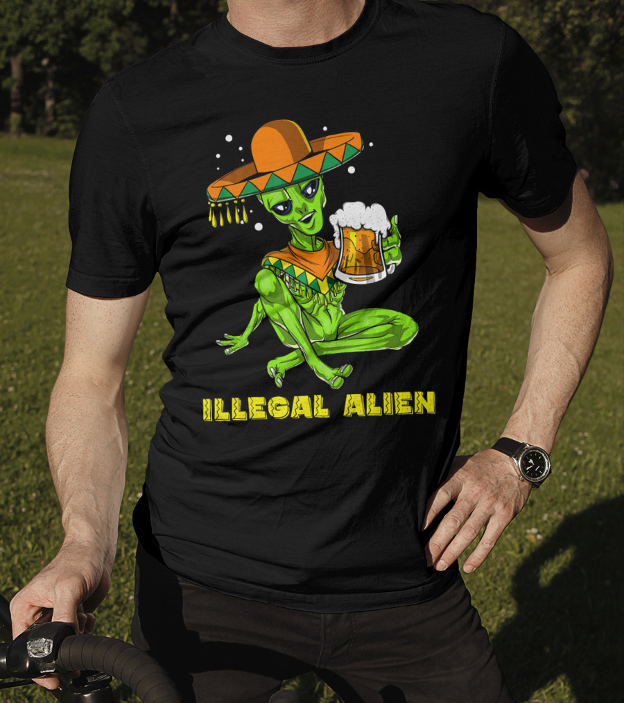 Illegal Alien Cinco De Mayo Beer Sombrero Mexican Fies T-Shirt