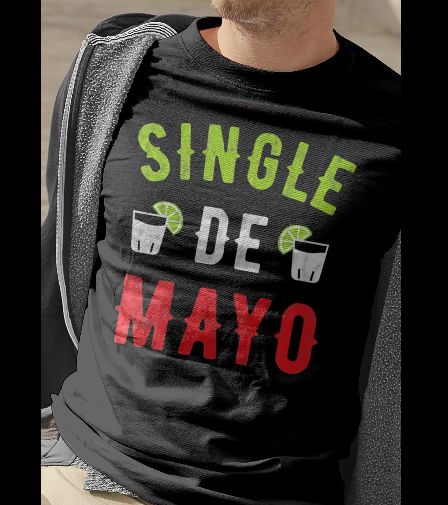 Single De Mayo Women Men Funny Sing Lime Margarita T-Shirt