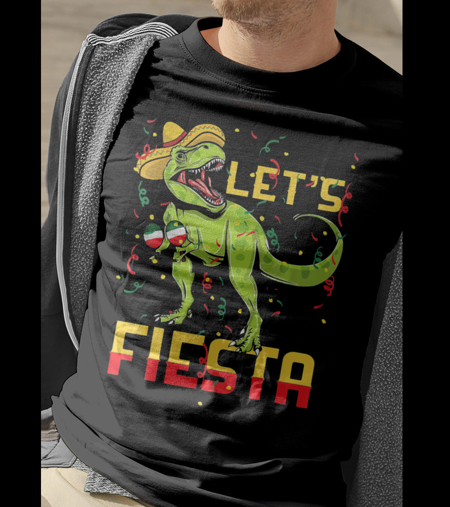 T Rex Cinco De Mayo Let's Fiesta T-Shirt