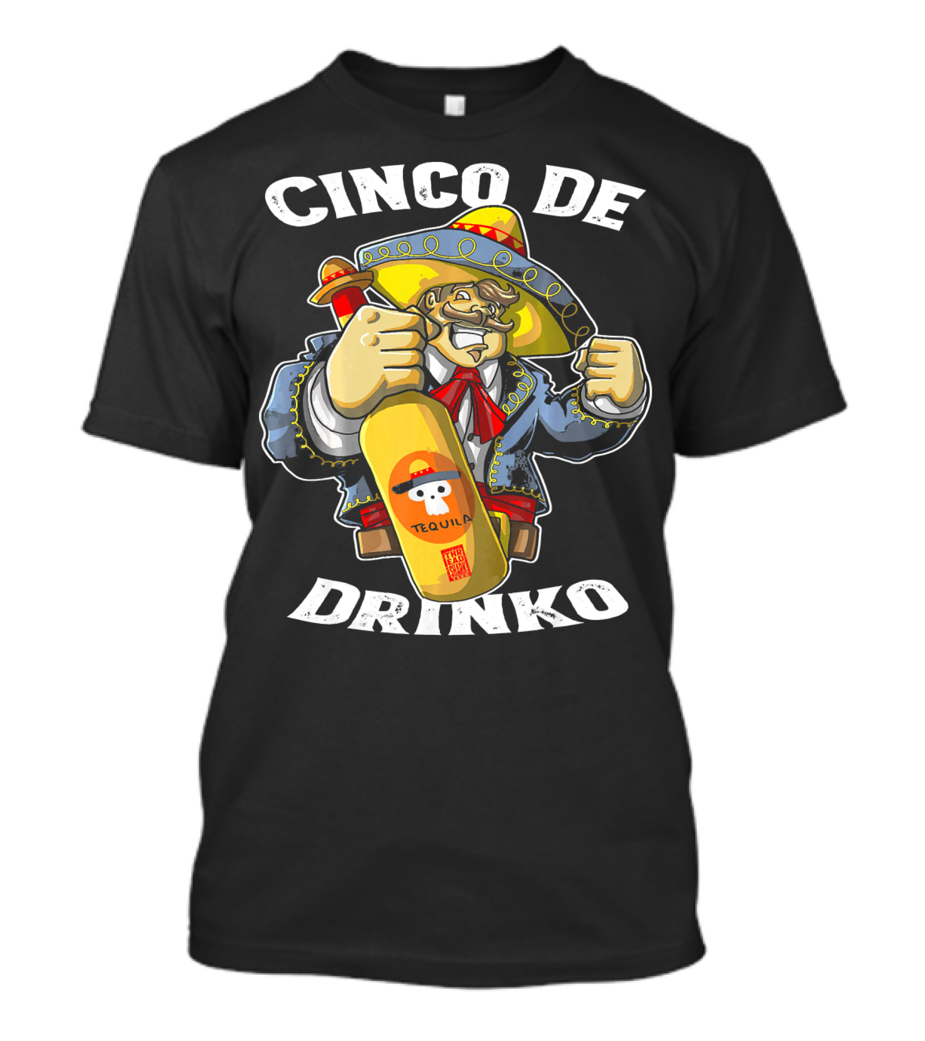 Cinco De Drinko Tequila Mariachi Costume Mexican T-Shirt