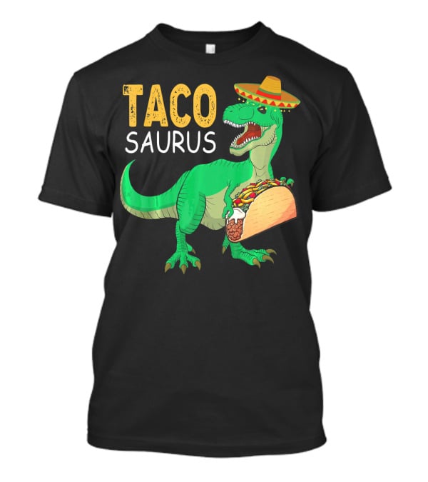 Taco Tacosaurus Dinosaur Sombrero Mexican Cinco De Mayo T-Shirt