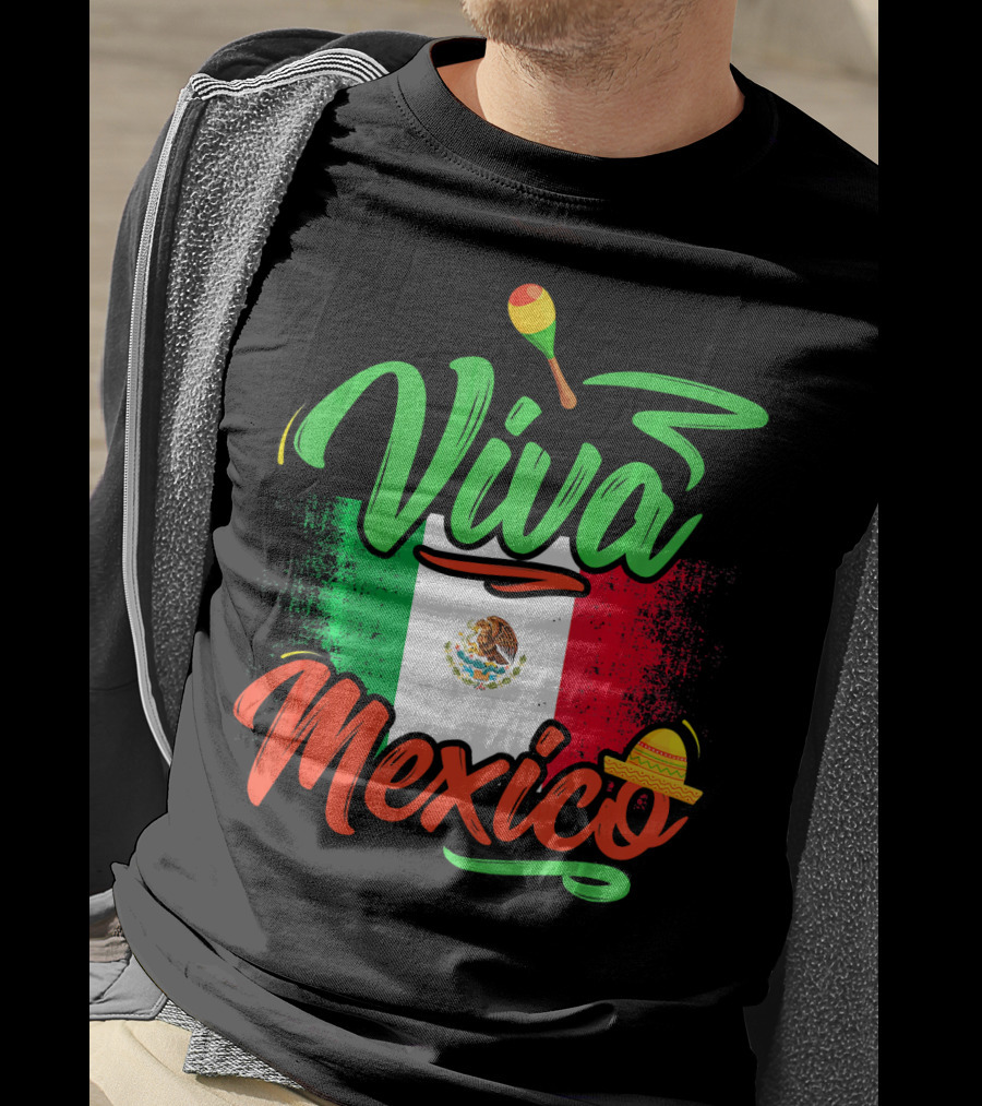 Viva Mexico Mexican Flag With Sombrero And Maraca Cinco De Mayo T-Shirt