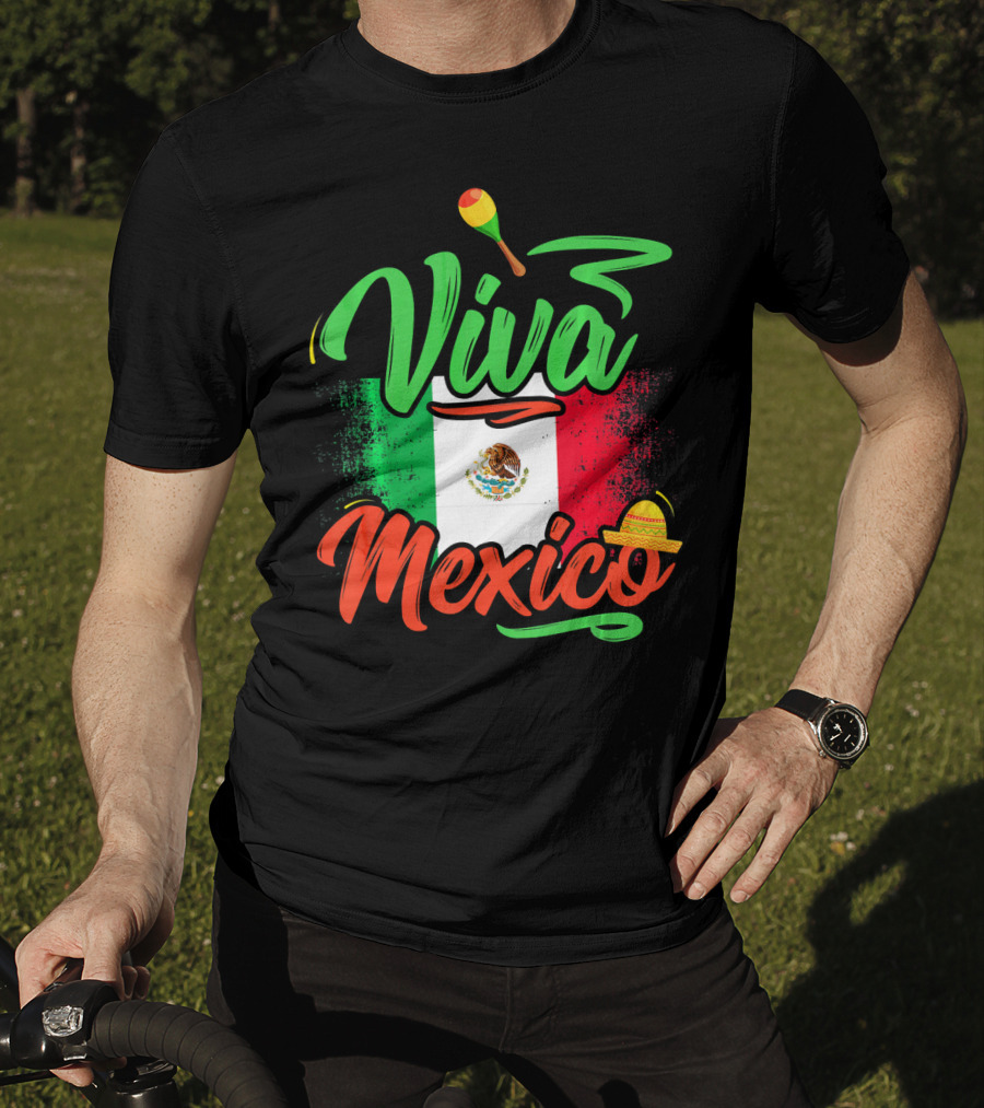 Viva Mexico Mexican Flag With Sombrero And Maraca Cinco De Mayo T-Shirt