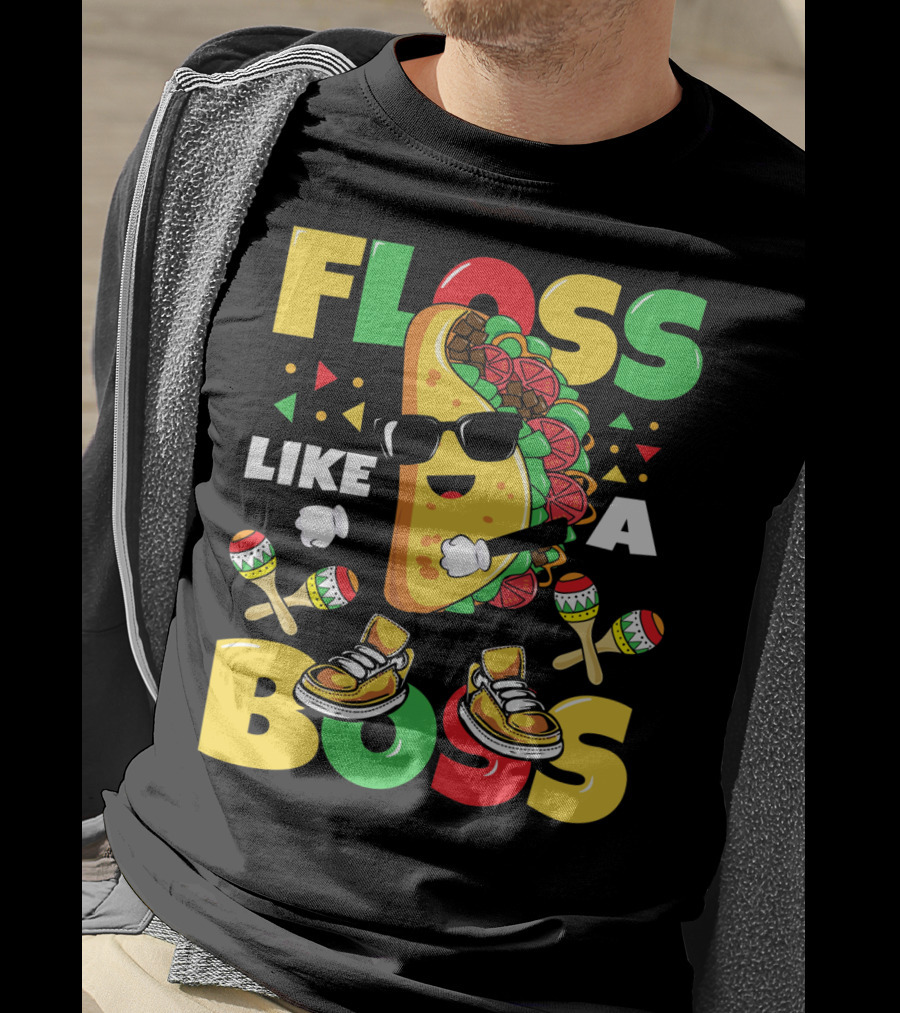 Floss Like A Boss Taco Dance Cinco De Mayo Celebration🌮 T-Shirt