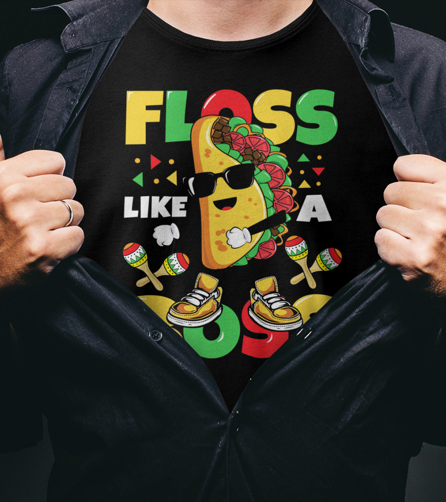 Floss Like A Boss Taco Dance Cinco De Mayo Celebration🌮 T-Shirt