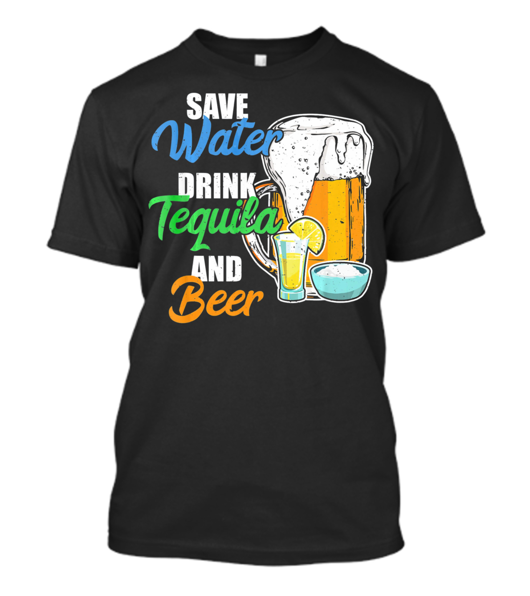 Save Water Drink Tequila And Beer Cinco Fiesta T-Shirt