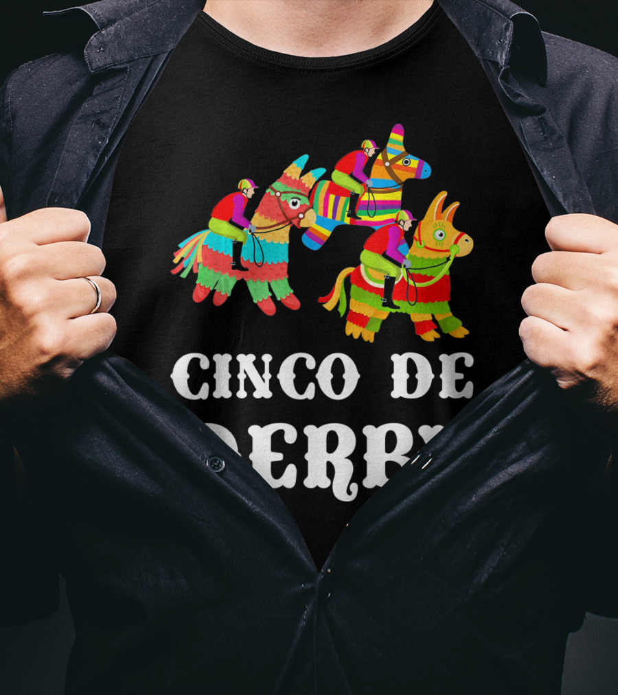 Cinco De Derby Kentucky Piñata Sombrero Racing Fiesta T-Shirt