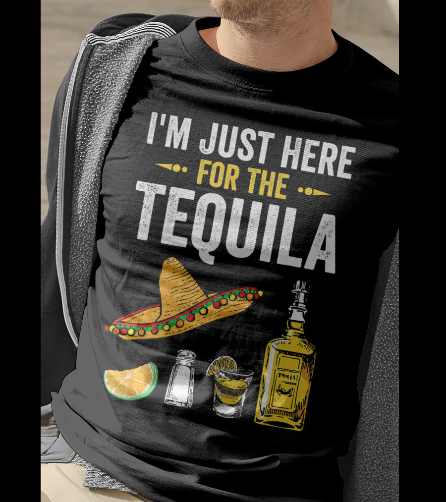 I'm Just Here For The Tequila Sombrero Lime Salt Bottle Shot T-Shirt