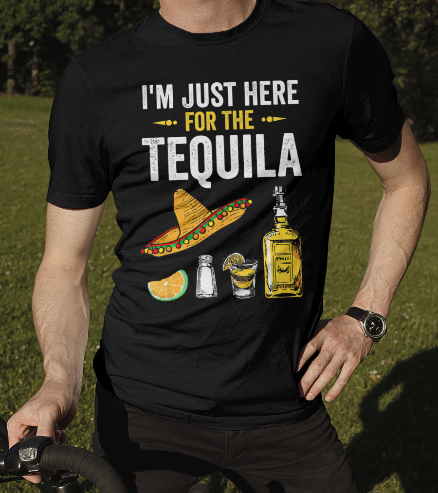 I'm Just Here For The Tequila Sombrero Lime Salt Bottle Shot T-Shirt