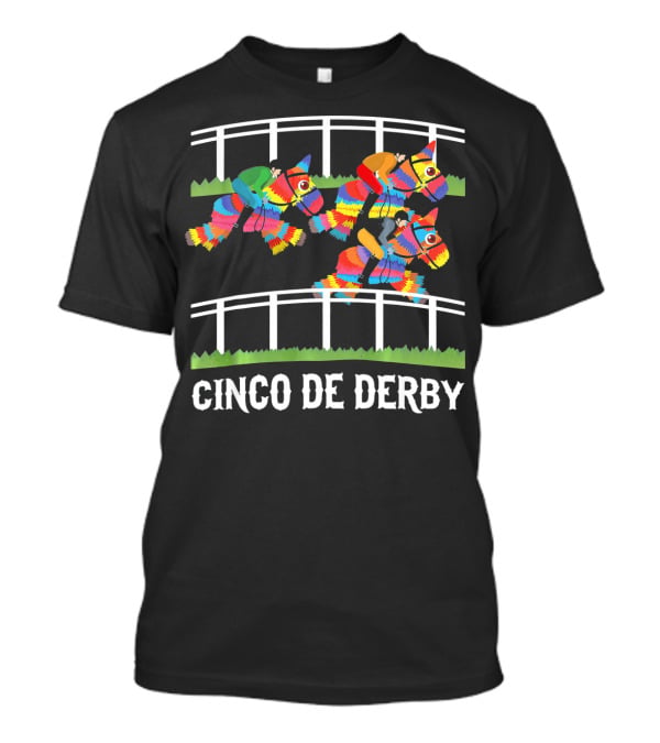 Cinco De Derby Pinata Horse Racing Fiesta T-Shirt
