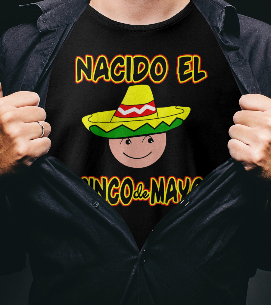Nacido El Cinco De Mayo Birthday Sombrero Face T-Shirt