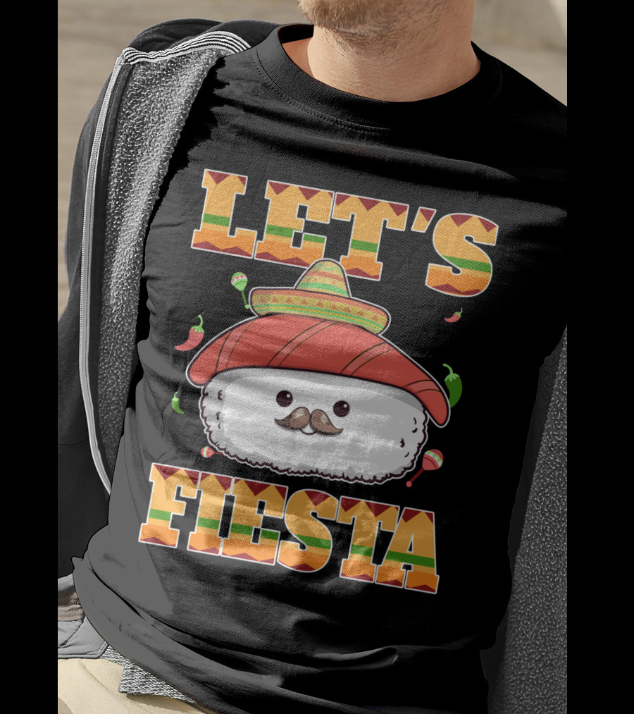 Let's Fiesta Sushi Cinco De Mayo Mexican Sombrero Cute Sushi T-Shirt