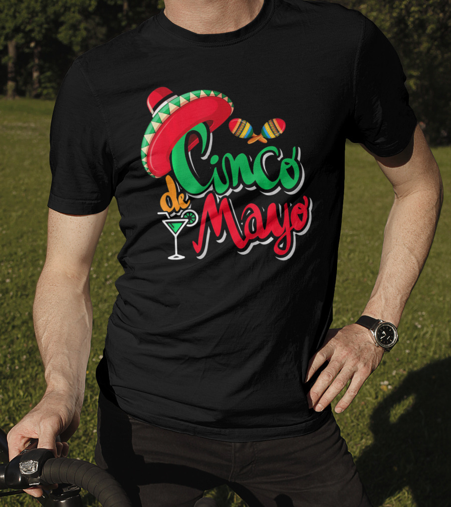 Cinco De Mayo Mexican Sombrero Maracas Drink May 5th Dr T-Shirt