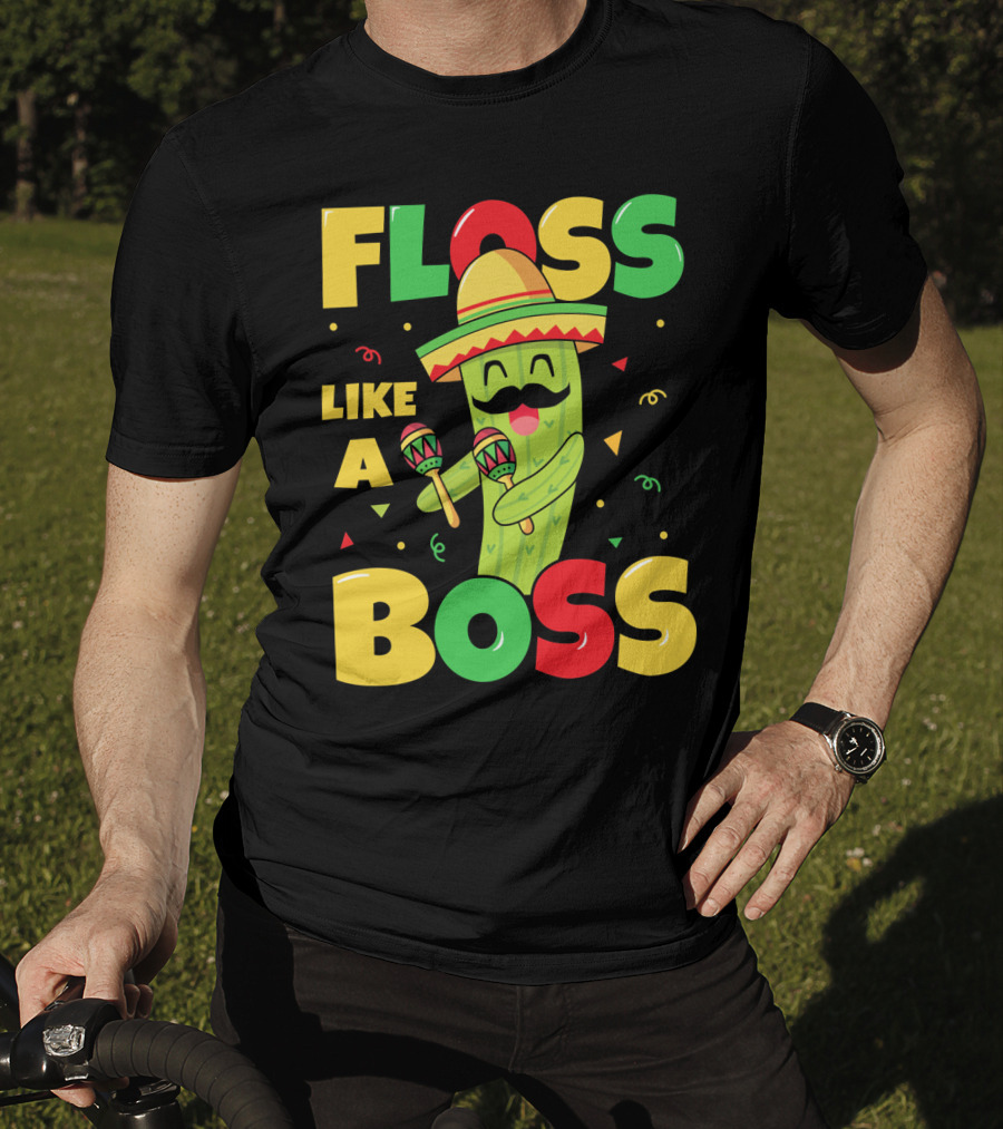 Floss Like A Boss Sombrero Maracas Fiesta Cinco De Mayo Celebrations T-Shirt