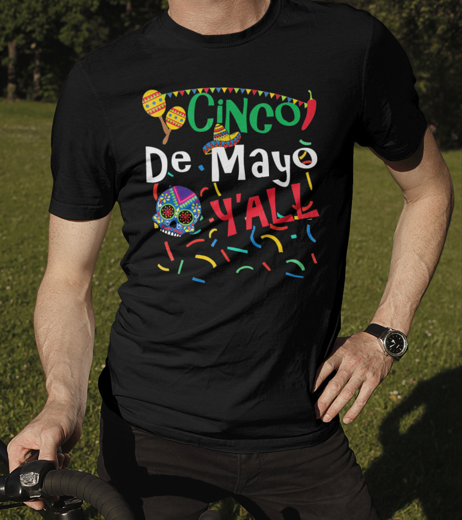Cinco De Mayo Y'all Colorful Skull Maracas Sombrero T-Shirt