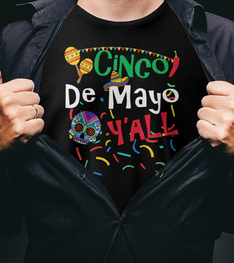Cinco De Mayo Y'all Colorful Skull Maracas Sombrero T-Shirt