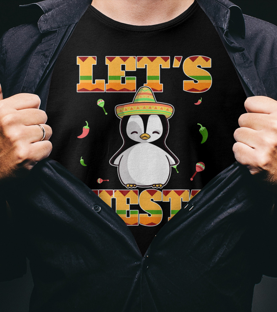 Let's Fiesta Penguin Cinco De Mayo Mexica Sombrero Maracas Chili Peppers T-Shirt