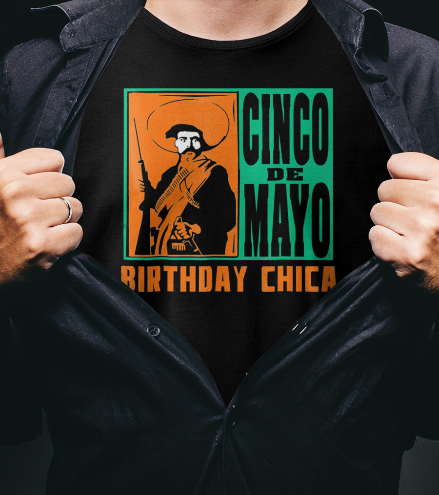 Cinco De Mayo Birthday Chica Mexican Revolutionary T-Shirt