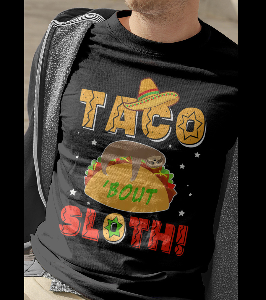 Taco 'Bout Sloth Sombrero Funny Cinco De Mayo T-Shirt