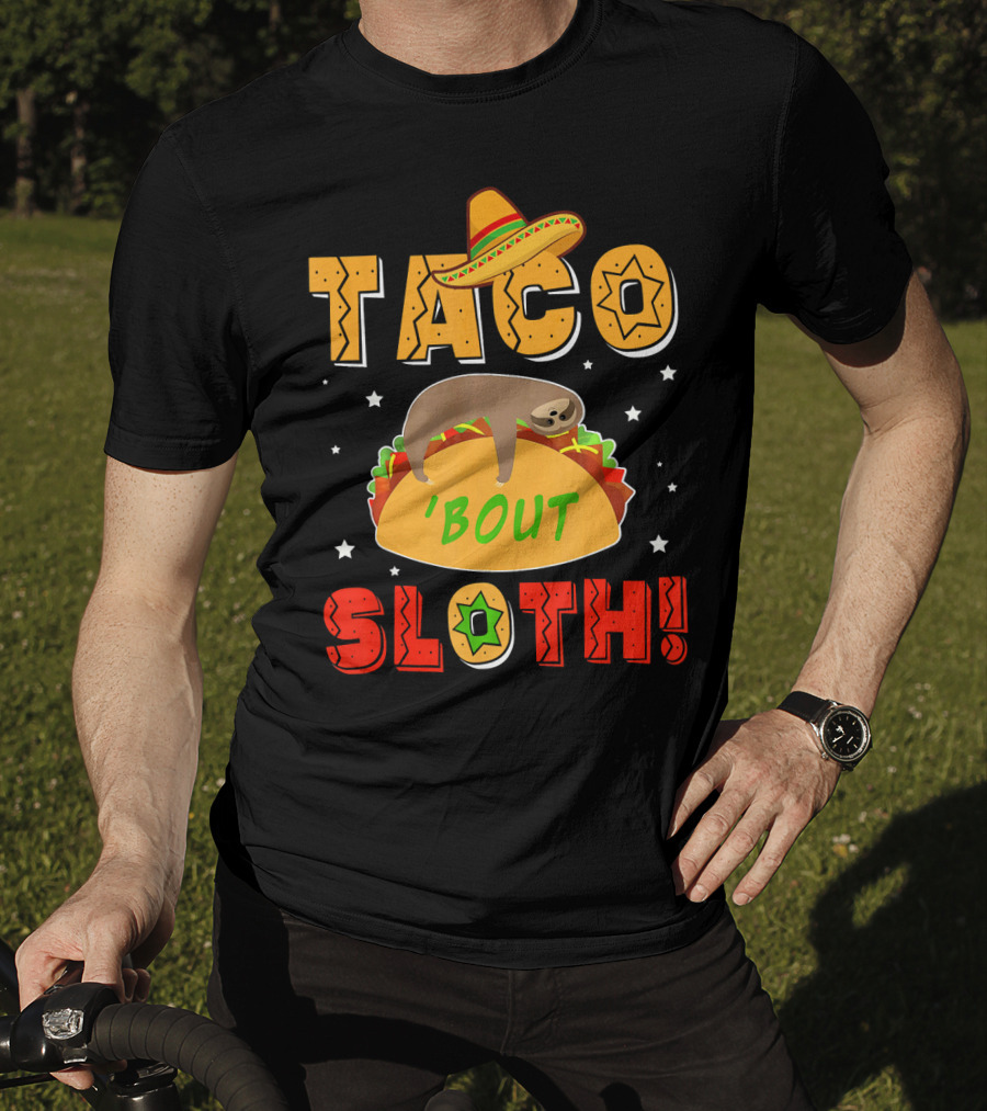 Taco 'Bout Sloth Sombrero Funny Cinco De Mayo T-Shirt